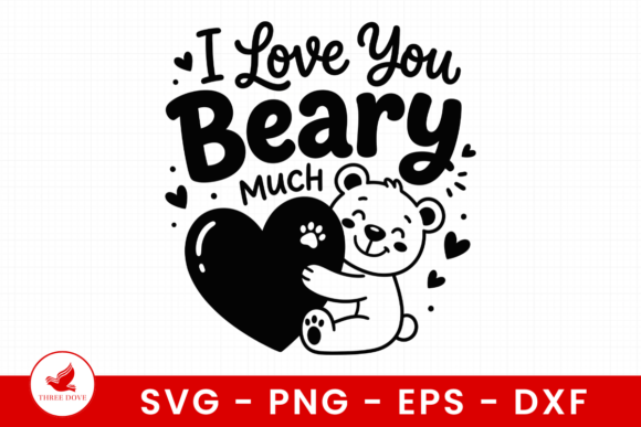 I Love You Beary Much SVG