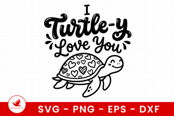 I Turtle-y Love You SVG