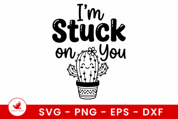 I’m Stuck on You SVG