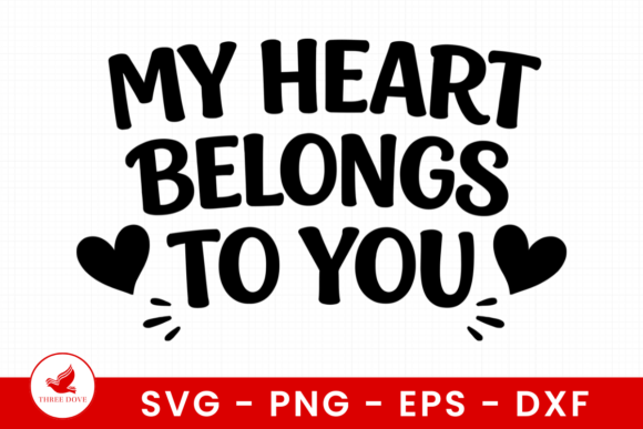 My Heart Belongs to You SVG