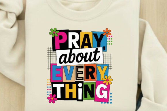Pray About Everything Png Svg