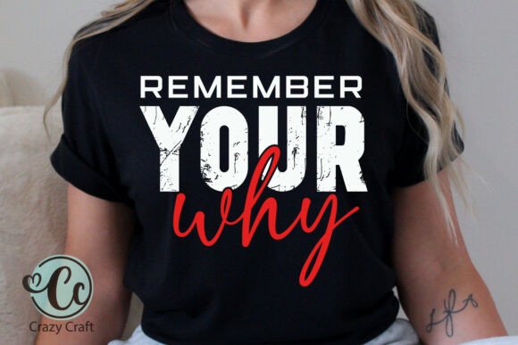 Remember Your Why SVG PNG